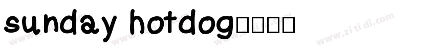 sunday hotdog字体转换